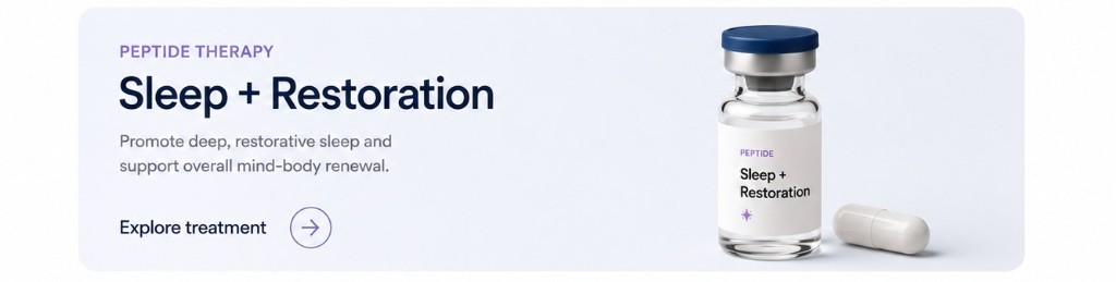 Sleep + Restoration peptide therapy — promote deep restorative sleep and total mind-body renewal