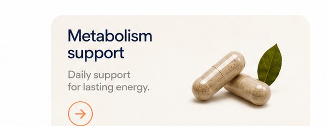 Metabolism support — daily support for lasting energy
